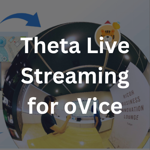 Theta Live Streaming for oVice